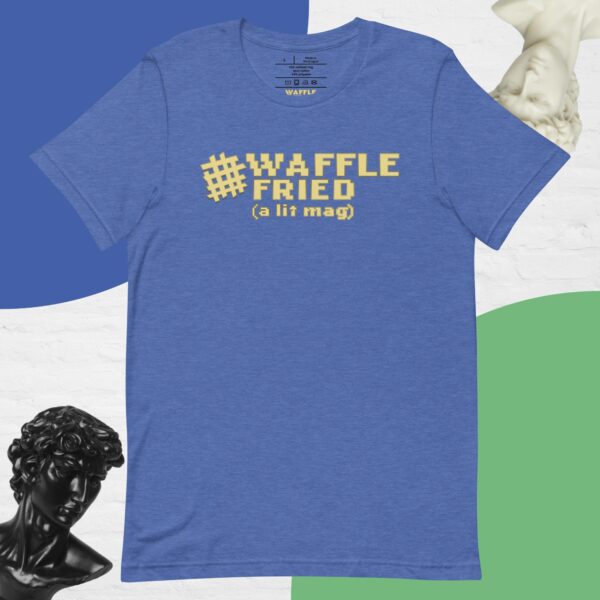 Waffle Fried Magazine Unisex T-Shirt - Image 4